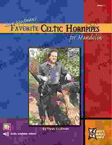 Steve Kaufman S Favorite Celtic Hornpipes For Mandolin
