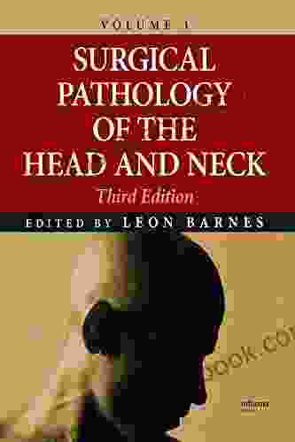 Surgical Pathology Of The Head And Neck: Volume 3