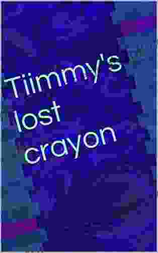 Tiimmy S Lost Crayon Kirstin Lenane