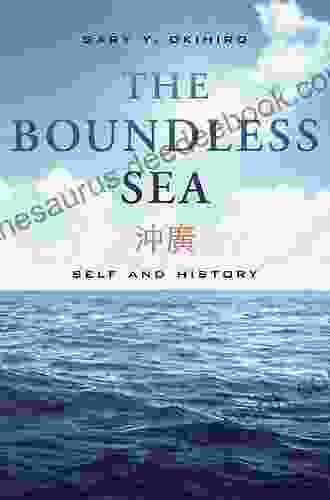 The Boundless Sea: Self And History