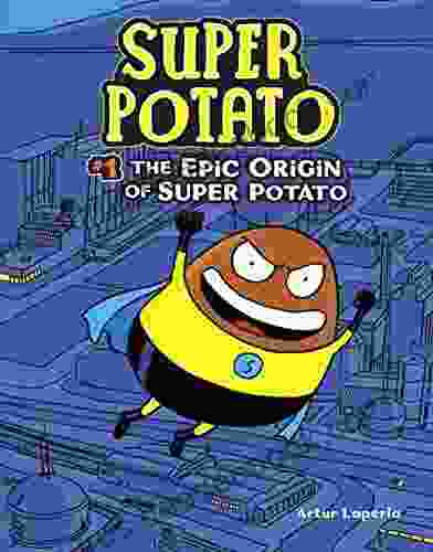 The Epic Origin Of Super Potato: 1