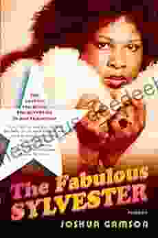 The Fabulous Sylvester: The Legend The Music The Seventies In San Francisco