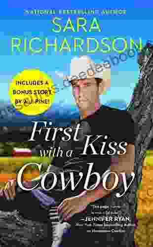 First Kiss With A Cowboy: Includes A Bonus Novella (Silverado Lake 1)