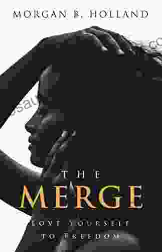 The Merge: Love Yourself To Freedom