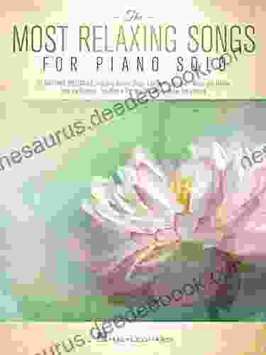 The Most Relaxing Songs For Piano Solo