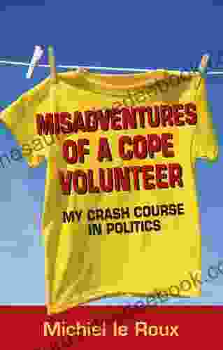 Misadventures Of A Cope Volunteer