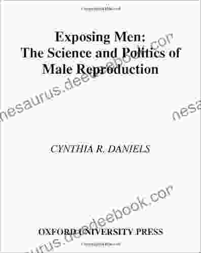 Exposing Men: The Science And Politics Of Male Reproduction