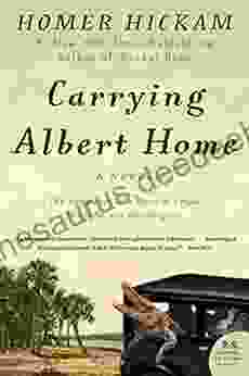 Carrying Albert Home: The Somewhat True Story Of A Woman A Husband And Her Alligator