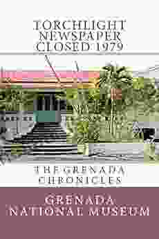 Torchlight Newspaper Closed 1979: The Grenada Chronicles