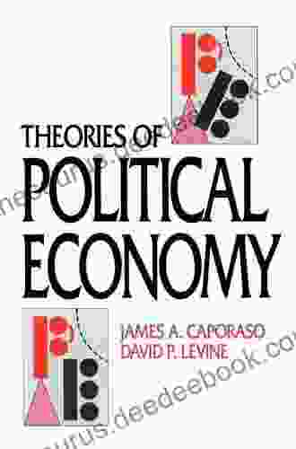 Theories Of Political Economy James A Caporaso