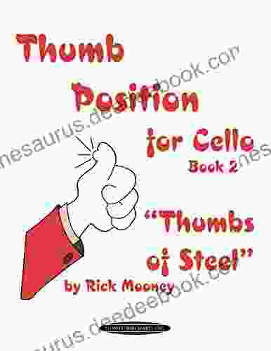Thumb Position For Cello 2 Thumbs Of Steel