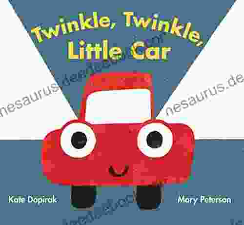 Twinkle Twinkle Little Car Kate Dopirak