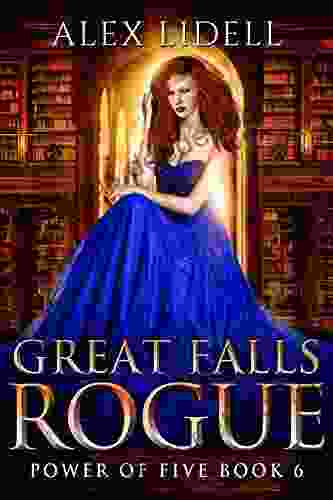 Great Falls Rogue: Power Of Five Collection 6