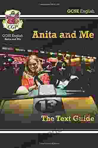 Grade 9 1 GCSE English Text Guide Anita And Me: Perfect For 2024 And 2024 Exam Revision (CGP GCSE English 9 1 Revision)