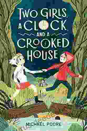 Two Girls A Clock And A Crooked House