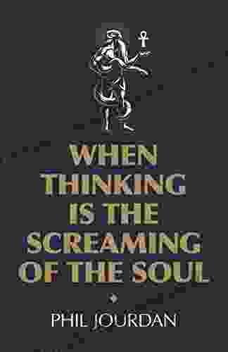 When Thinking Is The Screaming Of The Soul: A Non Story